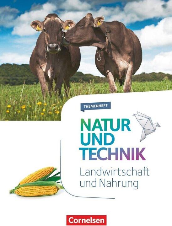 Produktbild Naturwissenschaften 5.-10. Schuljahr. Neubearbeitung. Landwirtschaft und Nahrungsmittel. Themenheft (Deutsch, Kathrin Sliwka, Gaitano Franke, Kristin Menke, Norbert Schröder, Cornelia Pätzelt, 2019)