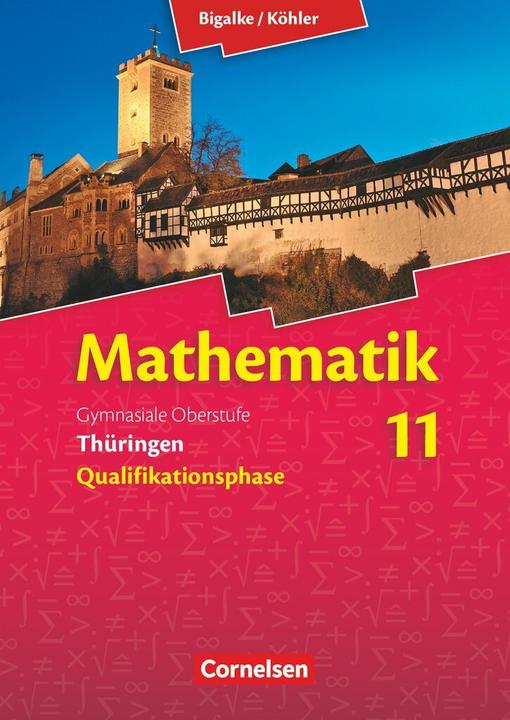 Image du produit Mathematik Sekundarstufe 2. Schülerbuch. TH (Allemand, Anton/Ledworuski, Köhler, Gabrieleua, Norbert/Bigalke, 2015)
