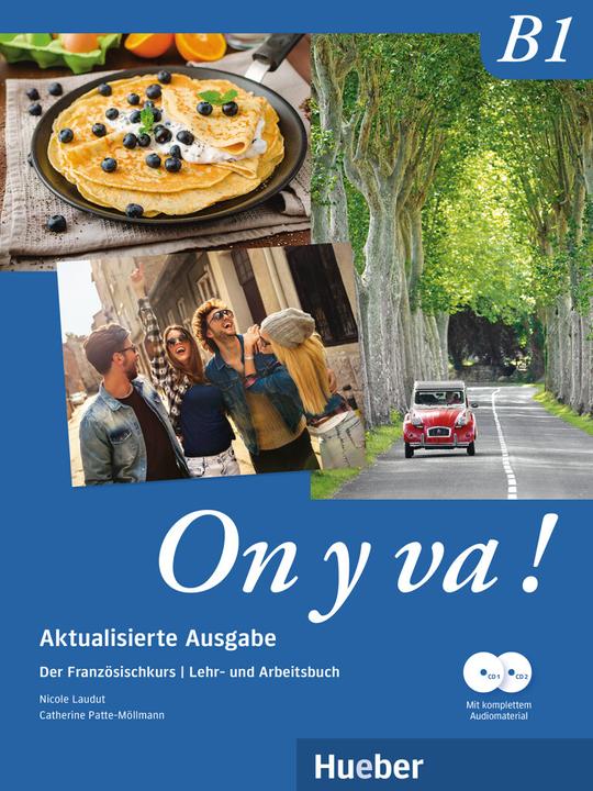 Immagine prodotto On y va! B1. Edition actualisée. Manuel et cahier d'exercices avec matériel audio complet. (Francese, Nicole Laudut, 2024)