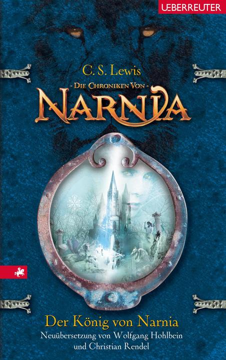 Actual product image Die Chroniken von Narnia (Band 2) Der König von Narnia (German, Christian Rendel, Clive Staples Lewis, Wolfgang Hollow Leg, 2005)