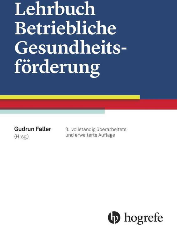 Image du produit Lehrbuch Betriebliche Gesundheitsförderung (Allemand, Gudrun Faller, 2016)