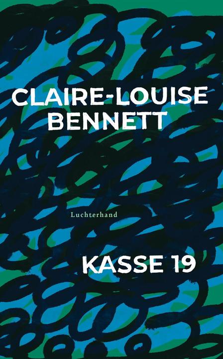 Image du produit Kasse 19 (Allemand, Claire-Louise Bennett, 2023)