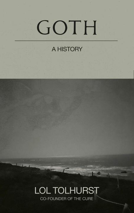 Image du produit Goth: A History (Anglais, Lol Tolhurst, 2023)
