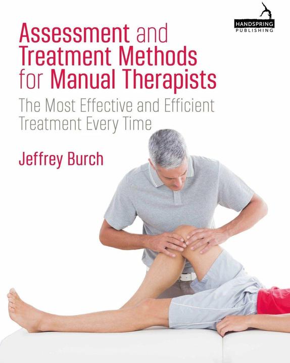 Assessment and Treatment Methods for Manual Therapists (Englisch, Peter Anthony, Jeffrey Burch, 2023)