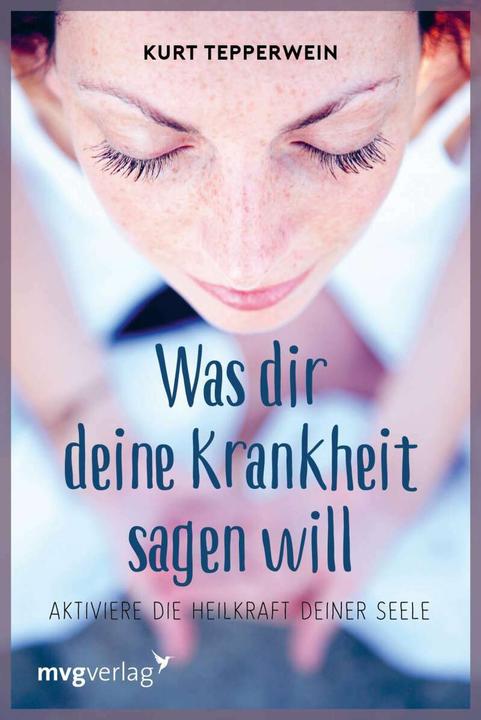 Actual product image Was Dir deine Krankheit sagen will (German, Kurt Tepper wine, 2005)