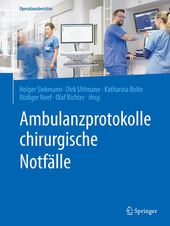 Immagine prodotto Ambulanzprotokolle chirurgische Notfälle (Tedesco, Katharina Bolte, Rüdiger Neef, Olaf Richter, Dirk Uhlmann, Holger Siekmann, 2019)