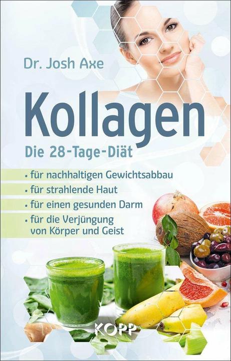 Produktbild Kollagen - Die 28-Tage-Diät (Deutsch, Josh Axe, 2020)