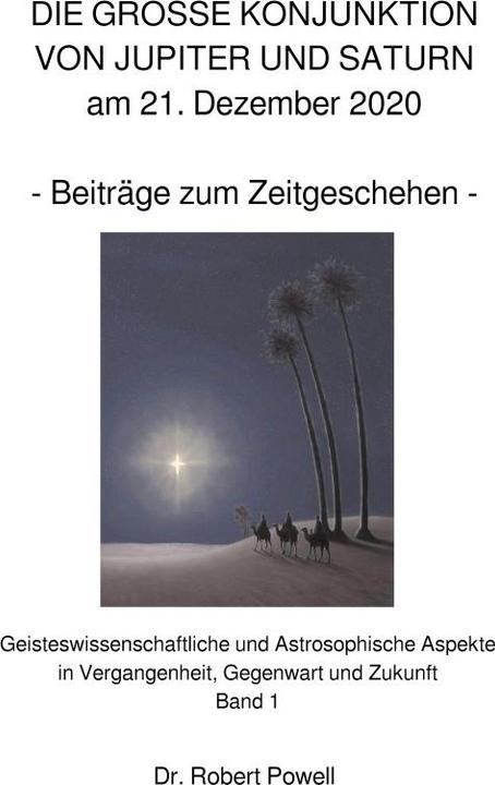 Produktbild DIE GROSSE KONJUNKTION VON JUPITER UND SATURN am 21. Dezember 2020 (Deutsch, Dr. Robert Powell, 2022)