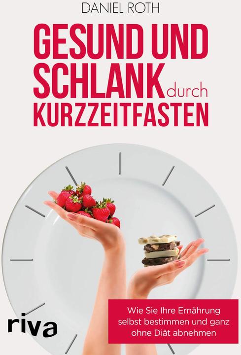 Actual product image Gesund und schlank durch Kurzzeitfasten (German, Daniel Roth, 2021)