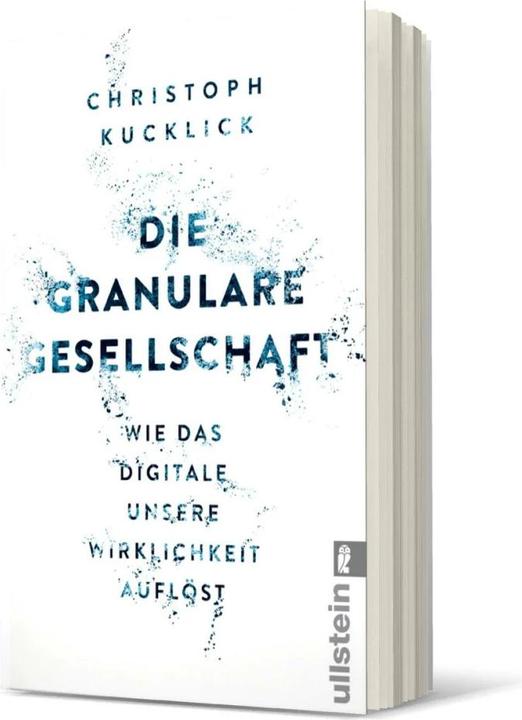 Produktbild Die granulare Gesellschaft (Deutsch, Christoph Kucklick, 2016)