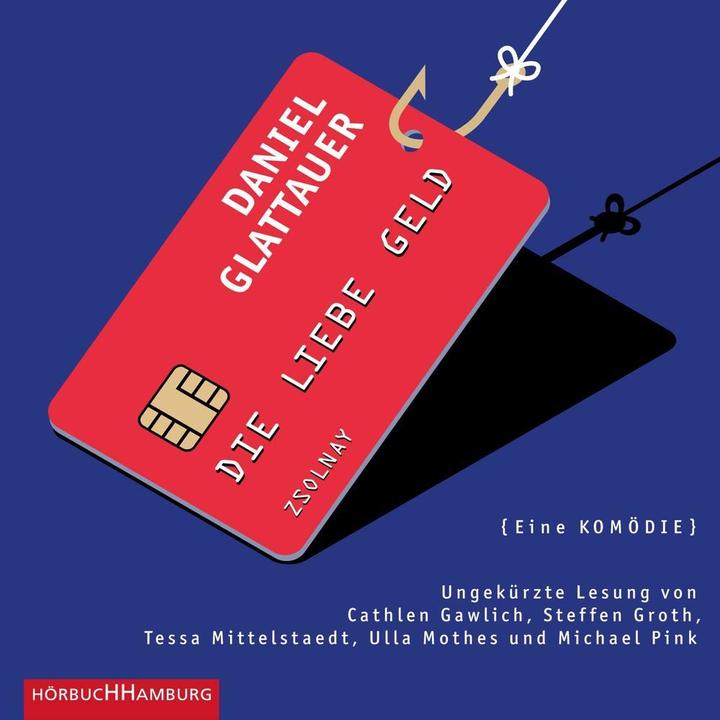 Produktbild Die Liebe Geld (Michael Pink, Tessa Mittelstaedt, Ulla Mothes, Cathlen Gawlich, Daniel Glattauer, Deutsch)