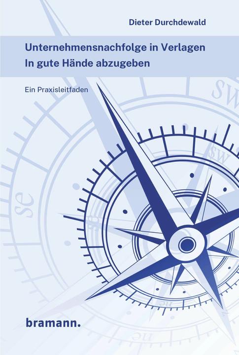 Image du produit Unternehmensnachfolge in Verlagen (Allemand, Anja Krauss, Ralf Alkenbrecher, Dieter Durchdewald, Inci Bürhaniye, 2024)