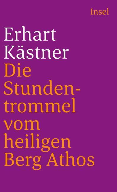 Produktbild Die Stundentrommel vom heiligen Berg Athos (Deutsch, Erhart Kästner, 1974)
