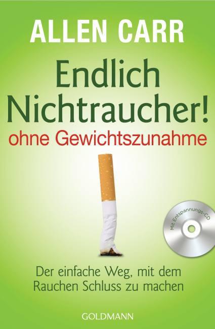 Produktbild Endlich Nichtraucher! - ohne Gewichtszunahme (Deutsch, Allen Carr, 2012)