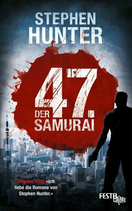 Produktbild Der 47. Samurai (Deutsch, Stephen Hunter, 2017)