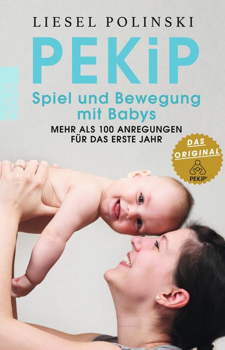 Actual product image PEKiP: Spiel und Bewegung mit Babys (German, Liesel Polinski, 2019)