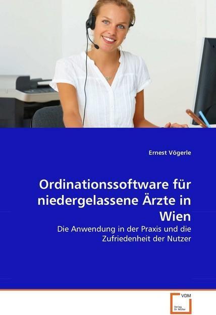 Image du produit Ordinationssoftware für niedergelassene Ärzte in Wien (Allemand, Ernest Vögerle, 2010)