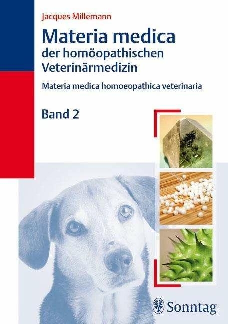 Produktbild Materia Medica der homöopathischen Veterinärmedizin II (Deutsch, Jacques Millemann, 2007)