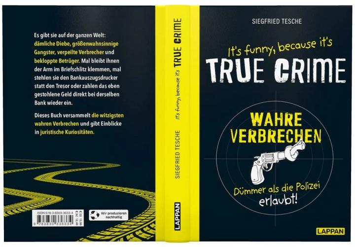 Immagine prodotto È divertente perché è VERO CRIMINE - Crimini veri, più stupidi di quanto la polizia permetta (Tedesco, Siegfried Tesche, 2022)