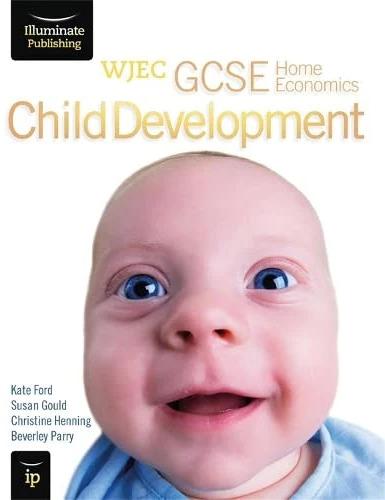 Actual product image WJEC GCSE Home Economics - Child Development Student Book (English, Christine Henning, Kate Ford, Susan Gould, Beverley Parry, 2013)