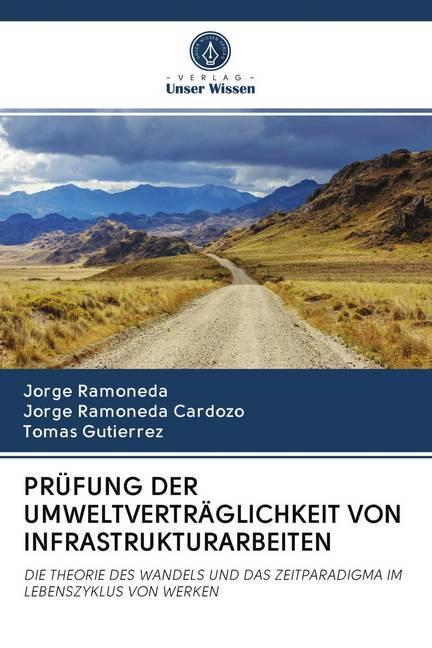 Immagine prodotto Prüfung Der Umweltverträglichkeit Von Infrastrukturarbeiten (Tedesco, Tomas Gutierrez, Jorge Ramoneda Cardozo, Jorge Ramoneda, 2020)
