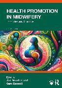 Produktbild Health Promotion in Midwifery (Englisch, Bassett Sam, Bowden Jan, 2024)
