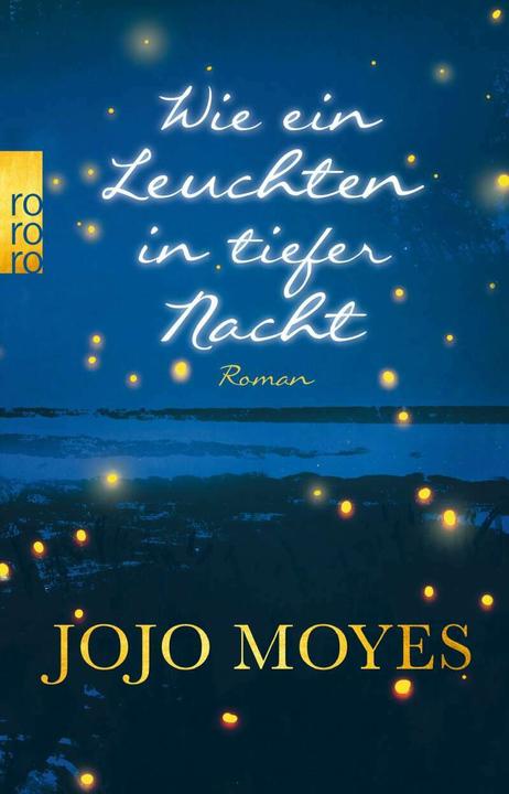 Produktbild Wie ein Leuchten in tiefer Nacht (Deutsch, Jojo Moyes, 2020)