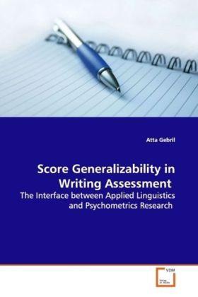 Produktbild Score Generalizability in Writing Assessment (Atta Gebril, 2009)