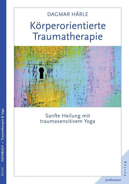 Image du produit Körperorientierte Traumatherapie (Allemand, Dagmar Härle, 2015)