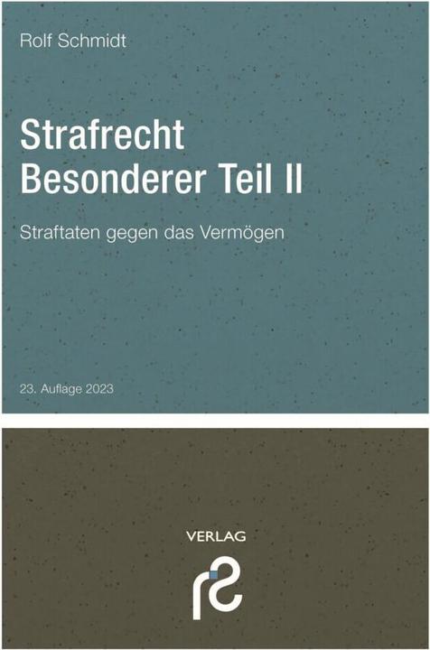 Schmidt Spiele Strafrecht Besonderer Teil II (Deutsch, Rolf Schmidt, 2023)