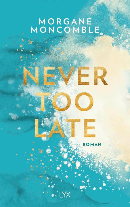 Immagine prodotto Never Too Late (Tedesco, Morgane Moncomble, 2020)
