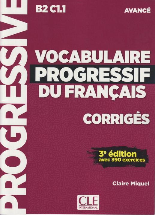 Immagine prodotto Cle Vocabolario progressivo per il francese avanzato B2/C1.1 (Francese, Miguel Claire, 2018)