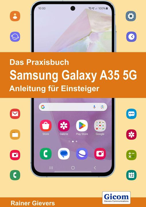 Image du produit Das Praxisbuch Samsung Galaxy A35 5G - Anleitung für Einsteiger (Allemand, Rainer Gievers, 2024)