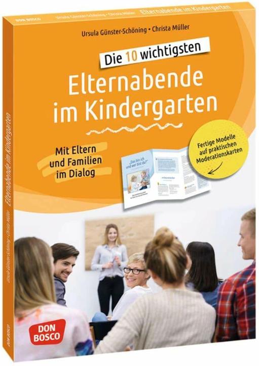 Produktbild Die 10 wichtigsten Elternabende im Kindergarten. Mit Eltern und Familien im Dialog (Deutsch, Christa Müller, Ursula Günster-Schöning, 2021)