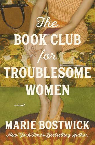 Immagine prodotto The Book Club for Troublesome Women (Inglese, Marie Bostwick, 2025)