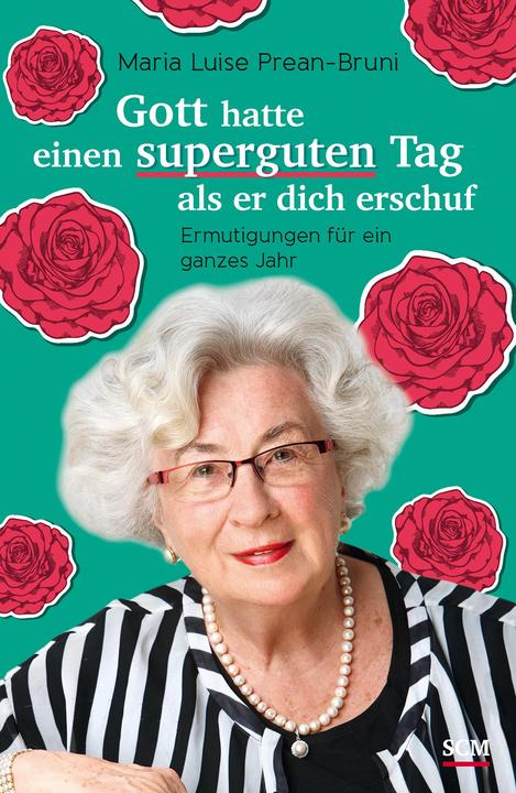 Immagine prodotto Gott hatte einen superguten Tag, als er dich erschuf (Tedesco, Maria Luisa Prean-Bruni, 2023)