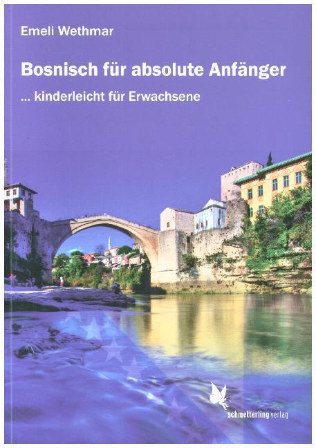 Produktbild Bosnisch für absolute Anfänger. Lehrbuch (Deutsch, Wethmar, Emeli, 2015)