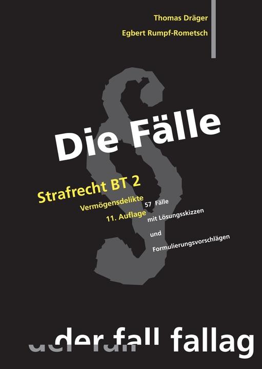 Produktbild Die Fälle: Strafrecht, Besonderer Teil 2 (Deutsch, Thomas Dräger, Egbert Rumpf-Rometsch, 2024)