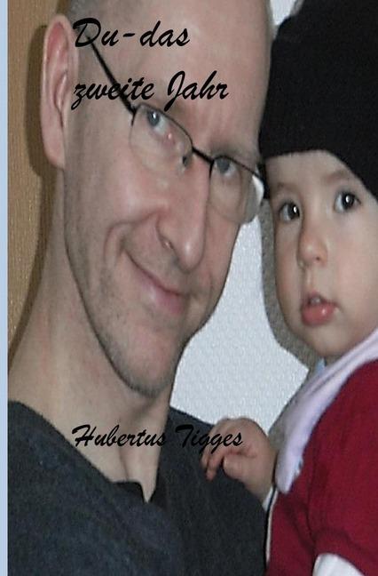 Produktbild Du - das zweite Jahr (Hubertus Tigges, 2019)