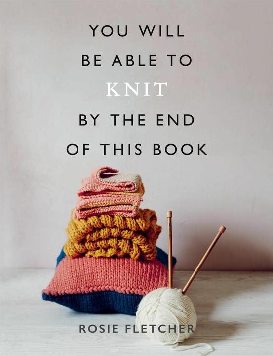 Produktbild You Will Be Able to Knit by the End of This Book (Englisch, 2020)