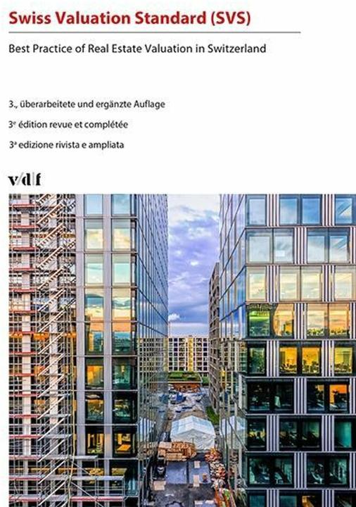 Produktbild Swiss Valuation Standard (SVS) (Deutsch, Französisch, Chambre Suisse d’experts en estimations immobilières (CEI), Schweizer Immobilienschätzer-Verband (SIV), RICS The Royal Institution of Chartered Surveyors, Hauseigentümerverband (HEV) Zürich, 2017)
