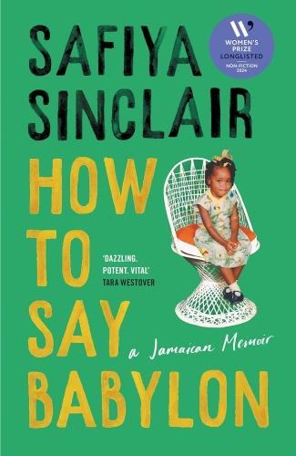 Actual product image How To Say Babylon (Safiya Sinclair, English)