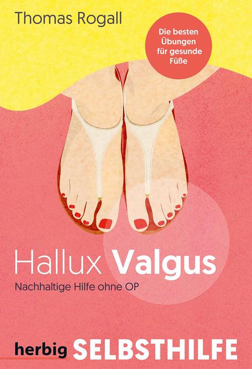 Produktbild Hallux Valgus - Nachhaltige Hilfe ohne OP (Deutsch, Thomas Rogall, 2024)