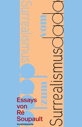 Image du produit Du dadaïsme au surréalisme (Allemand, Ré Soupault, Manfred Metzger, 2018)