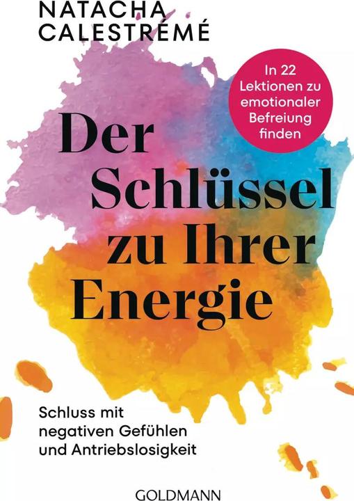 Produktbild Der Schlüssel zu Ihrer Energie (Deutsch, Natalie Freund, Natacha Calestrémé, 2023)