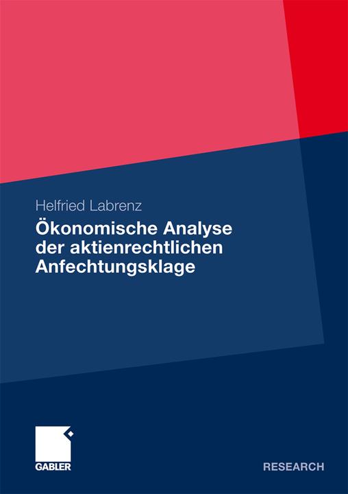 Produktbild Ökonomische Analyse der aktienrechtlichen Anfechtungsklage (Deutsch, Helfried Labrenz, 2011)