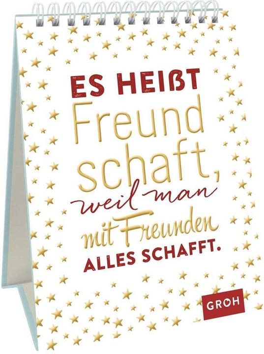 Produktbild Es heisst Freundschaft, weil man mit Freunden alles schafft (Deutsch, Groh Verlag, 2018)