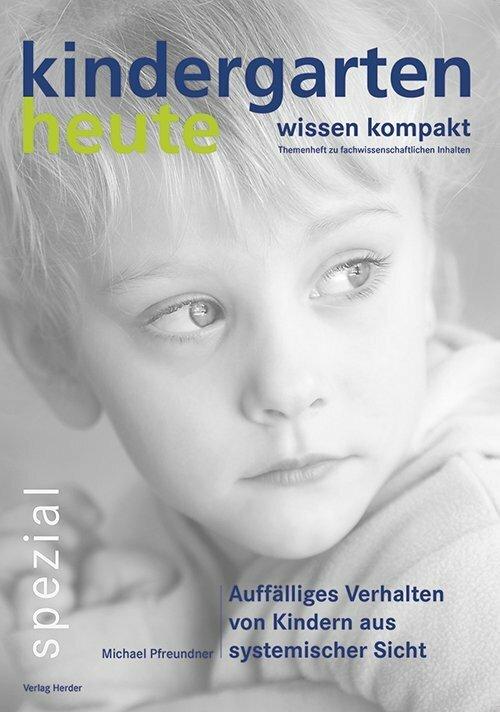 Produktbild Auffälliges Verhalten von Kindern aus systemischer Sicht (Deutsch, Michael Pfreundner, 2015)