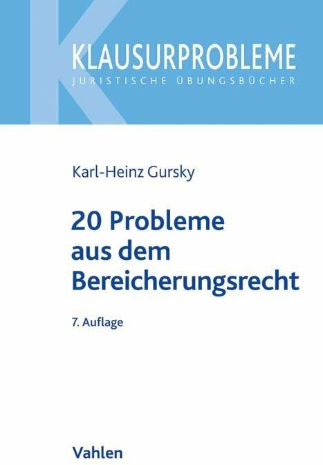 Produktbild 20 Probleme aus dem Bereicherungsrecht (Deutsch, Karl-Heinz Gursky, Dimitrios Linardatos, 2022)