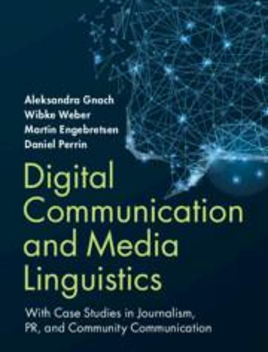 Immagine prodotto Comunicazione digitale e linguistica dei media (Inglese, Martin Engebretsen, Perrin Weber, Wibke, Daniel Perrin, 2022)